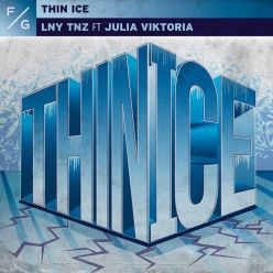 Lny Tnz Ft. Julia Viktoria - Thin Ice
